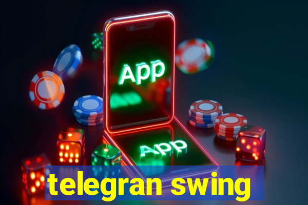 telegran swing